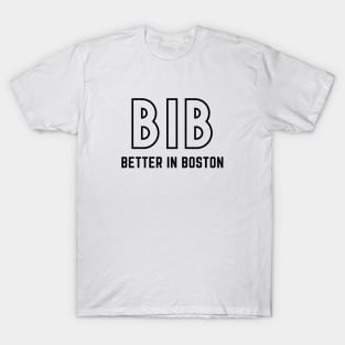 better in boston | it ends with us T-Shirt